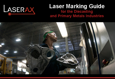 Image Titre Blog Laser Marking Guide For The Diecasting And Primary Metals Industries